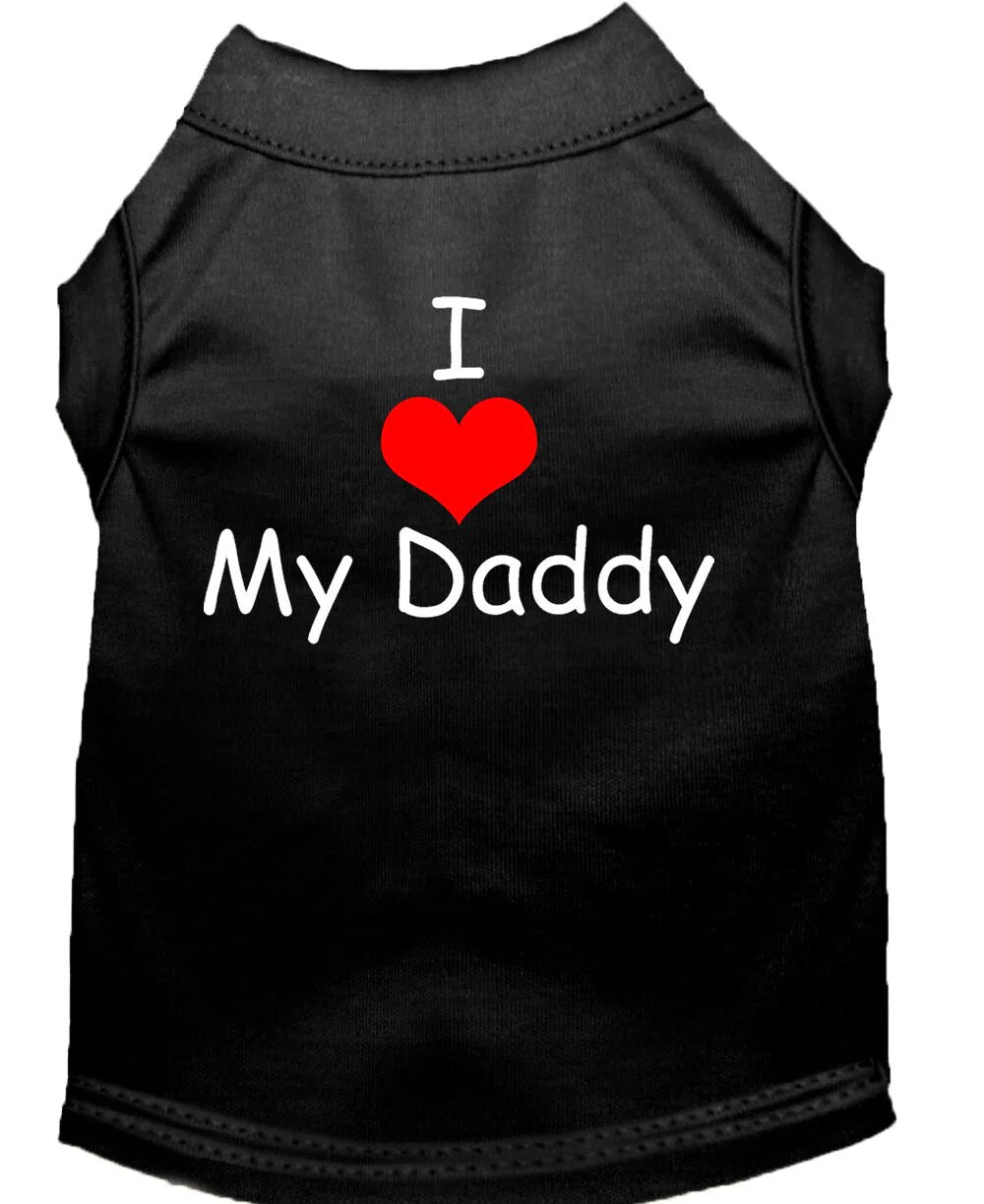 "I Love My Daddy " Dog Shirt - Trendy Dog Boutique