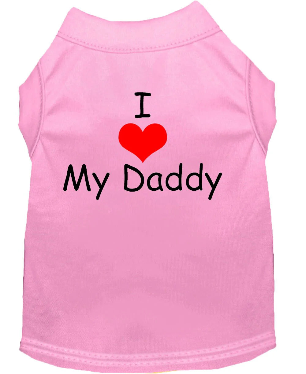 "I Love My Daddy " Dog Shirt - Trendy Dog Boutique